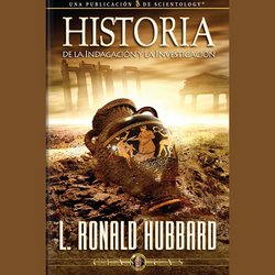 Historia de la Indagación y la Investigación|Hubbard, L. Ron