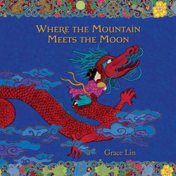 Where the Mountain Meets the Moon|Lin, Grace
