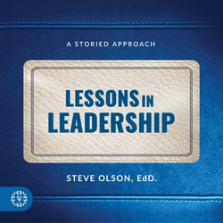 Lessons in Leadership|Olson, Steve