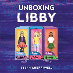 Unboxing Libby|Cherrywell, Steph
