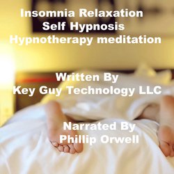 Insomnia Relaxation Self Hypnosis Hypnotherapy Meditation|LLC, Key Guy Technology