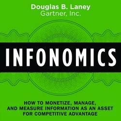 Infonomics|Laney, Douglas B.