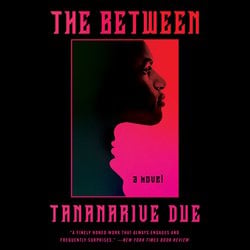 Between, The|Due, Tananarive