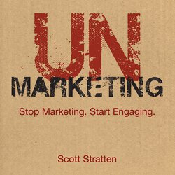 UnMarketing|Stratten, Scott