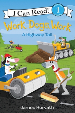 Work, Dogs, Work|James Horvath