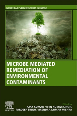 Microbe Mediated Remediation of Environmental Contaminants|Ajay Kumar