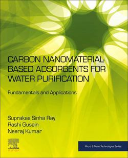 Carbon Nanomaterial-Based Adsorbents for Water Purification|Suprakas Sinha Ray