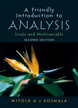 A Friendly Introduction to Analysis|Witold Kosmala