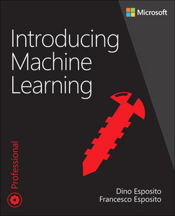 Introducing Machine Learning|Dino Esposito