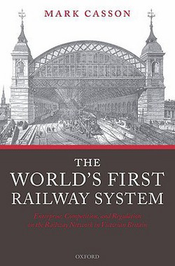 World's First Railway System|Mark Casson