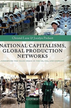 National Capitalisms, Global Production Networks|Christel Lane
