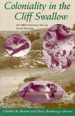 Coloniality in the Cliff Swallow|Charles R. Brown