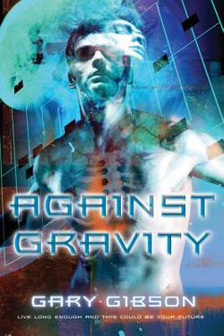 Against Gravity|Gary Gibson