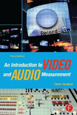 An Introduction to Video and Audio Measurement|Peter Hodges