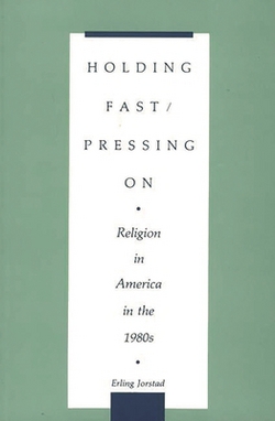 Holding Fast/Pressing on|Erling Jorstad
