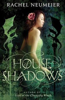House of Shadows|Rachel Neumeier