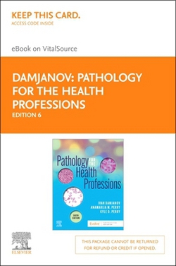 Pathology for the Health Professions - Elsevier eBook on Vitalsource (Retail Access Card)|Ivan Damjanov