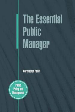 The Essential Public Manager|Christopher C. Pollitt