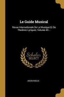 Le Guide Musical|Anonymous