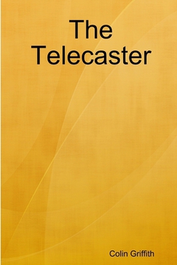 The Telecaster|Colin Griffith