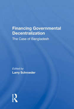 Financing Governmental Decentralization|Larry Schroeder