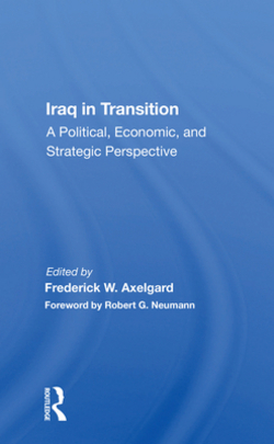 Iraq in Transition|Frederick W. Axelgard