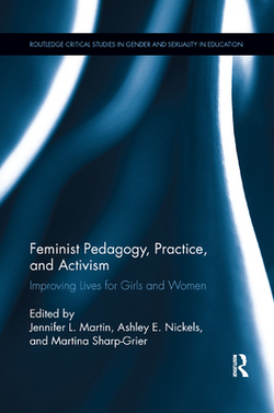 Feminist Pedagogy, Practice, and Activism|Jennifer L. Martin