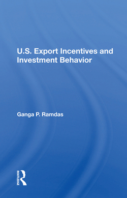 U.S. Export Incentives and Investment Behavior|Ganga P. Ramdas
