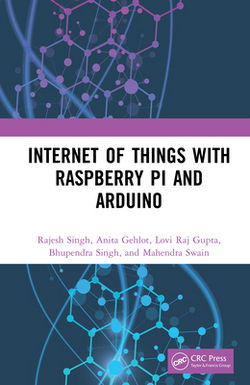 Internet of Things with Raspberry Pi and Arduino|Rajesh Singh