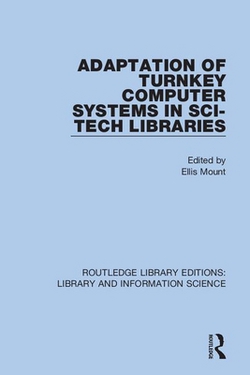 Adaptation of Turnkey Computer Systems in Sci-Tech Libraries|Ellis Mount
