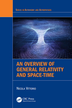 An Overview of General Relativity and Space-Time|Nicola Vittorio
