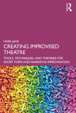 Creating Improvised Theatre|Mark Jane