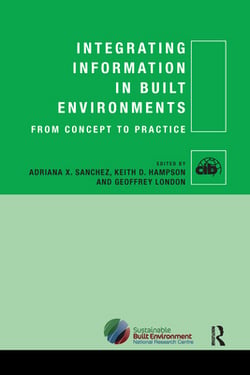 Integrating Information in Built Environments|Adriana X. Sanchez