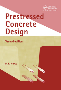 Prestressed Concrete Design|M. K. Hurst