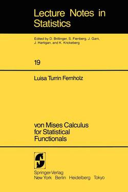Von Mises Calculus for Statistical Functionals|L. T. Fernholz