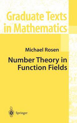 Number Theory in Function Fields|Michael Rosen