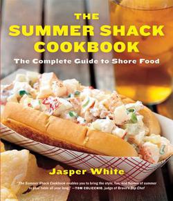 The Summer Shack Cookbook|Jasper White