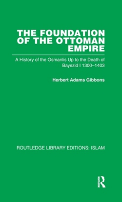 The Foundation of the Ottoman Empire (RPD)|Herbert Adam Gibbons