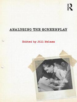 Analysing the Screenplay|Jill Nelmes