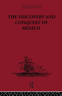 The Discovery and Conquest of Mexico 1517-1521|Bernal Diaz del Castillo