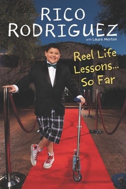 Reel Life Lessons ...So Far|Rico Rodriguez