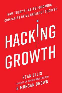 Hacking Growth|Sean Ellis