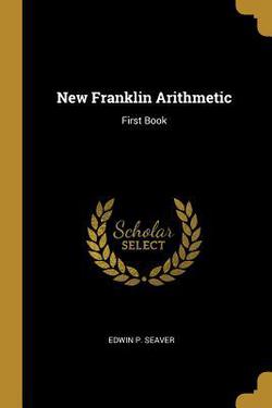 New Franklin Arithmetic|Edwin P. Seaver