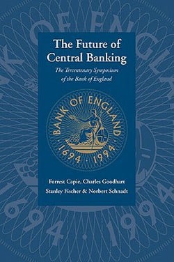 The Future of Central Banking|Forrest Capie