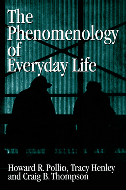 The Phenomenology of Everyday Life|Howard R. Pollio