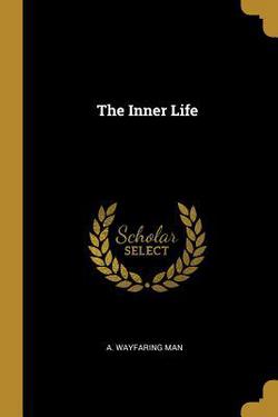 The Inner Life|A. Wayfaring Man