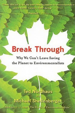 Break Through|Michael Shellenberger