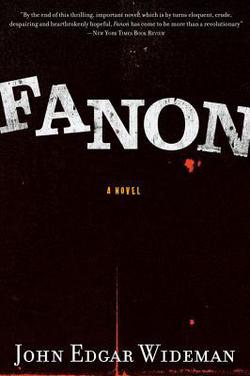 Fanon|John Edgar Wideman