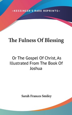 The Fulness Of Blessing|Sarah Frances Smiley