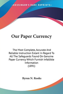 Our Paper Currency|Byron N. Rooks